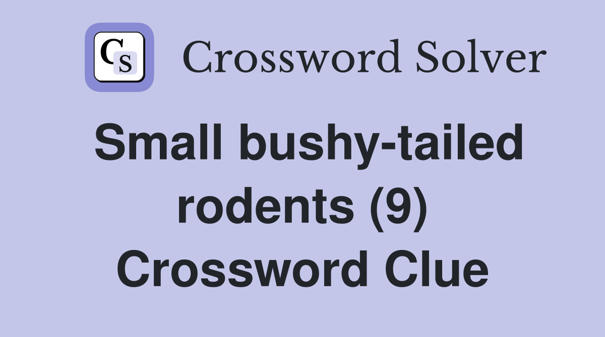 mammal of the dog family with a bushy tail crossword clue